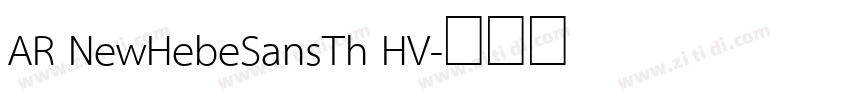 AR NewHebeSansTh HV字体转换